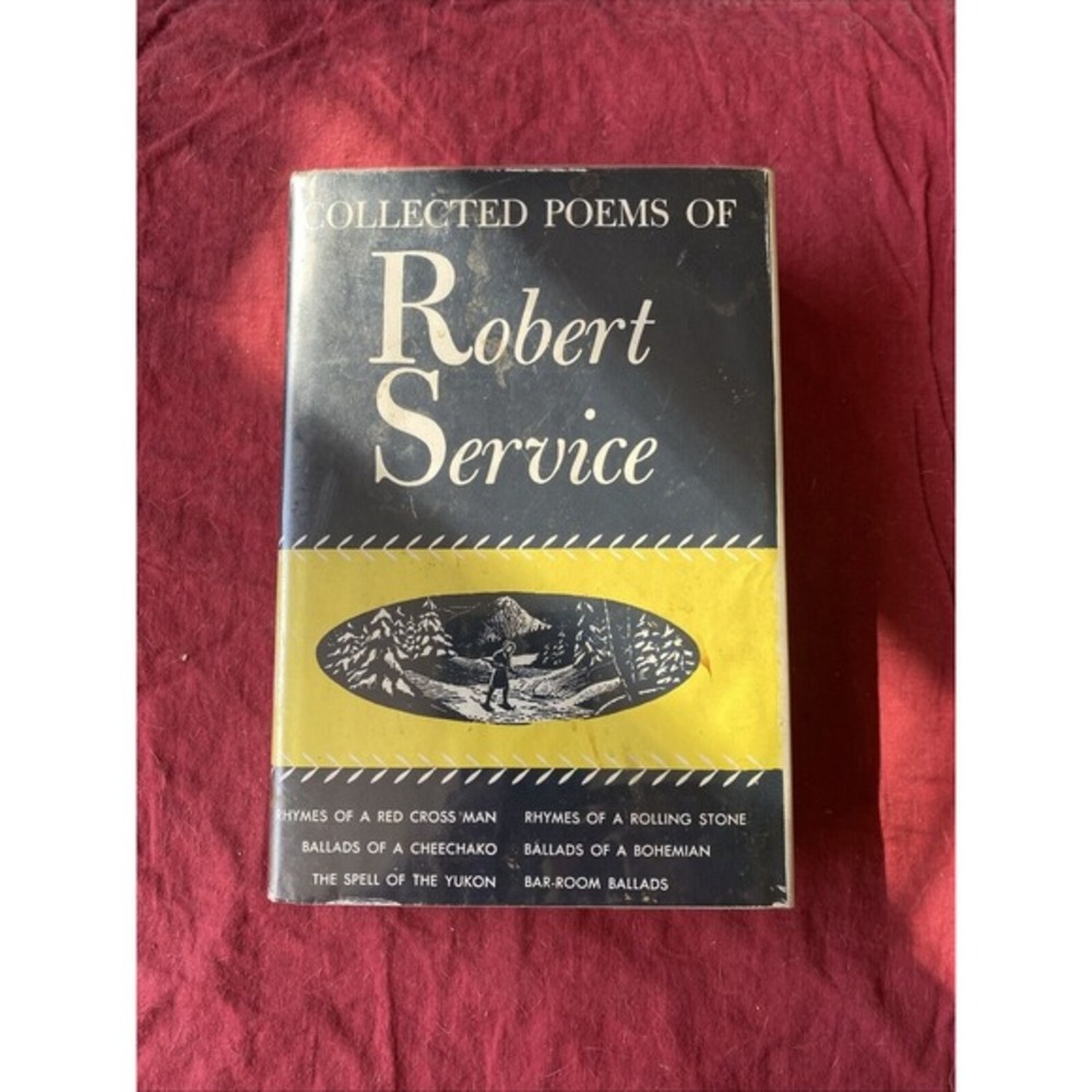 Collected Poems Of Robert Service copyright 1940 hardback with dust cover VGT